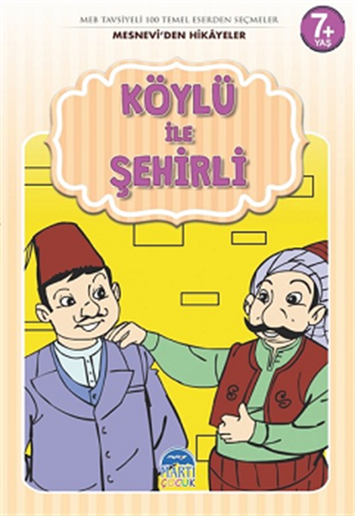 Köylü ile Şehirli - Mesnevi'den Hikayeler
