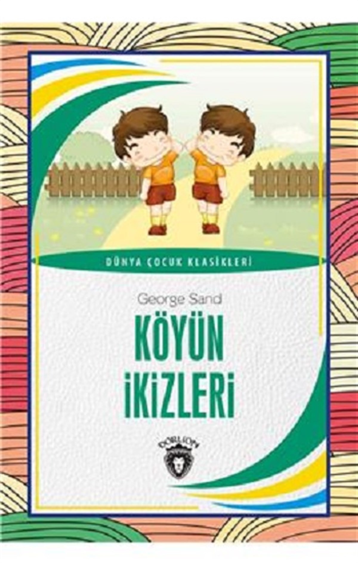 Köyün İkizleri  - Dünya Çocuk Klasikleri
