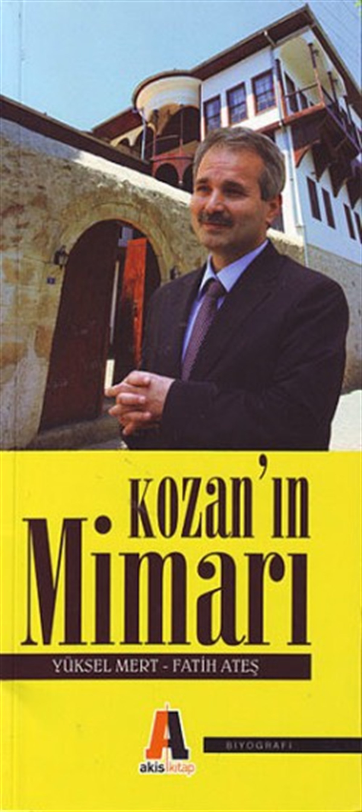 Kozan’ın Mimarı