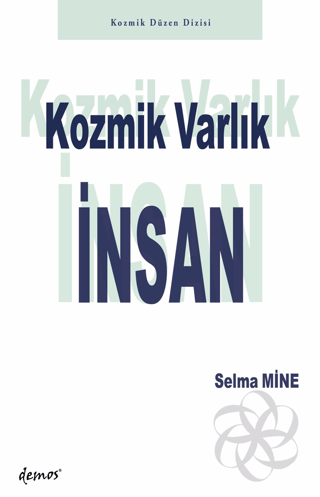 Kozmik Varlık İnsan