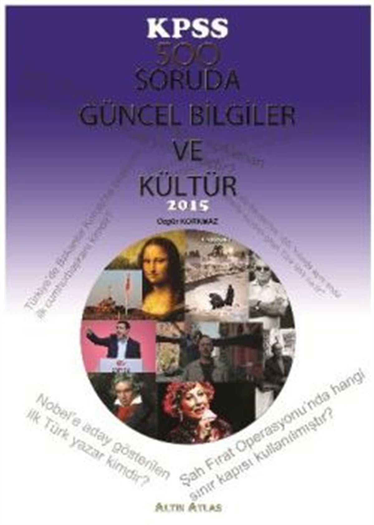 KPSS 500 Soruda Güncel Bilgiler ve Kültür 2015