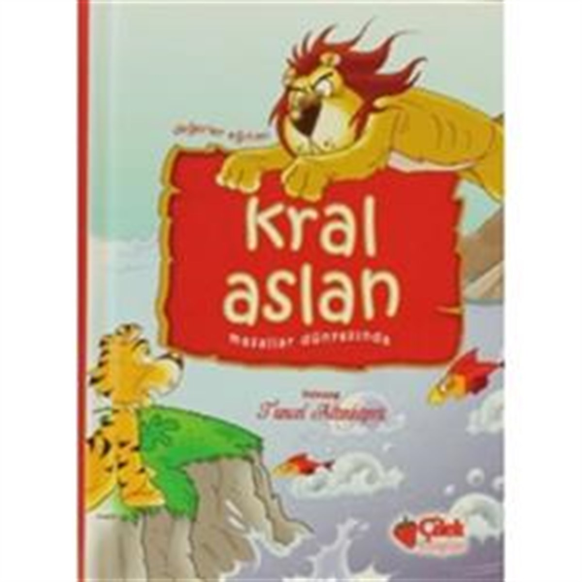 Kral Aslan Bir Masal Dinler misin?