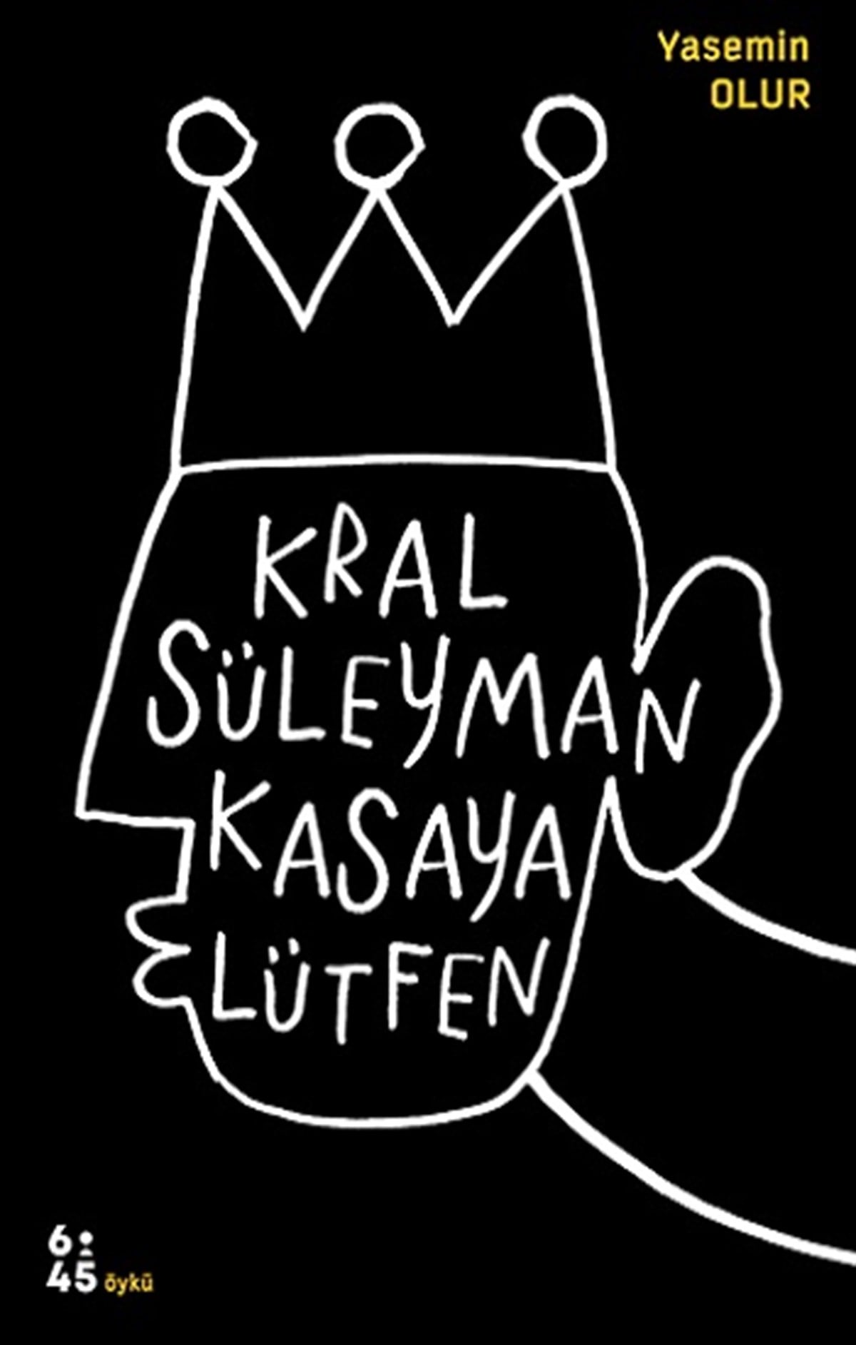 Kral Süleyman Kasaya Lütfen