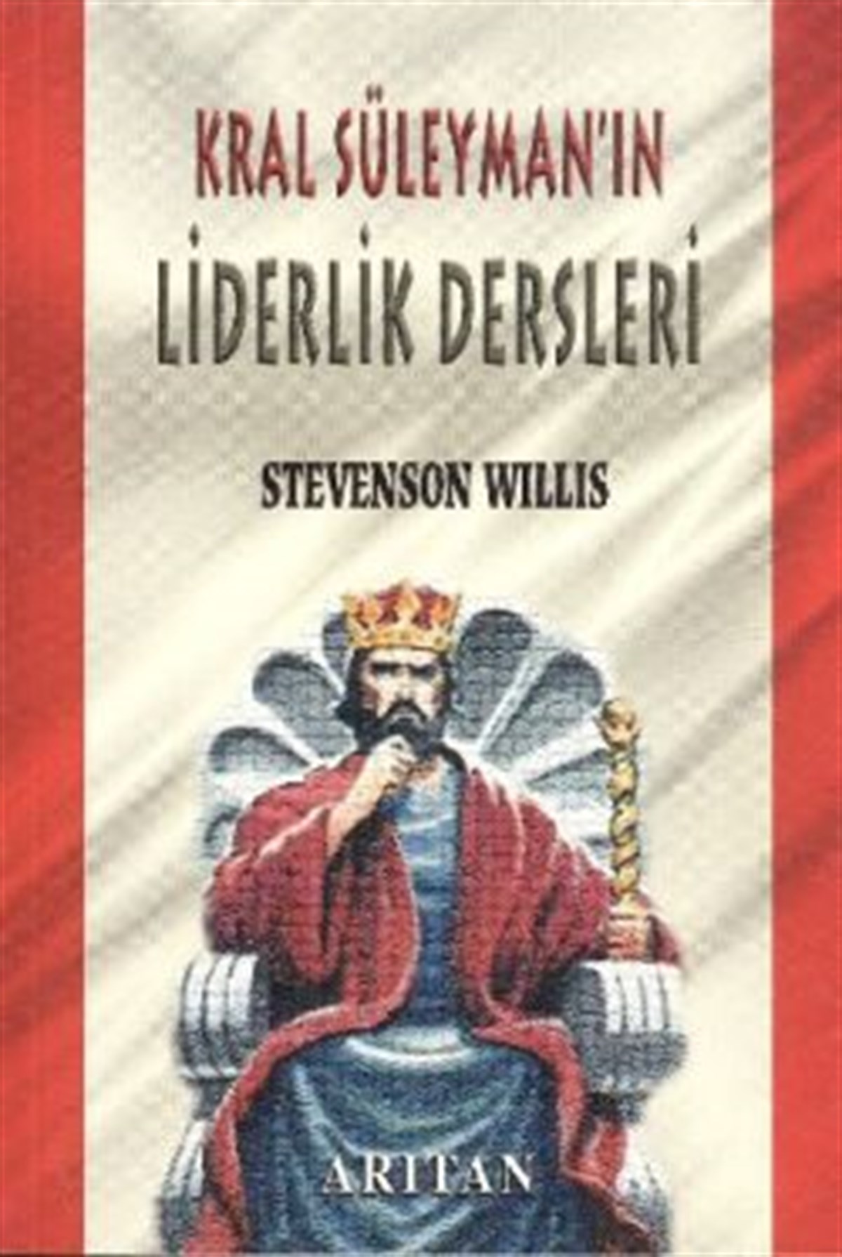 Kral Süleyman’ın Liderlik Dersleri