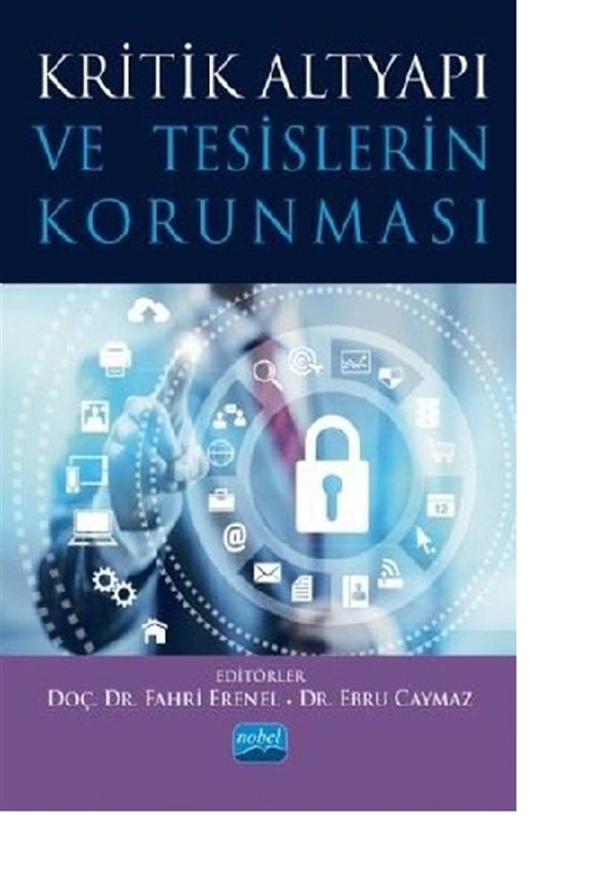 Kritik Altyapı ve Tesislerin Korunması