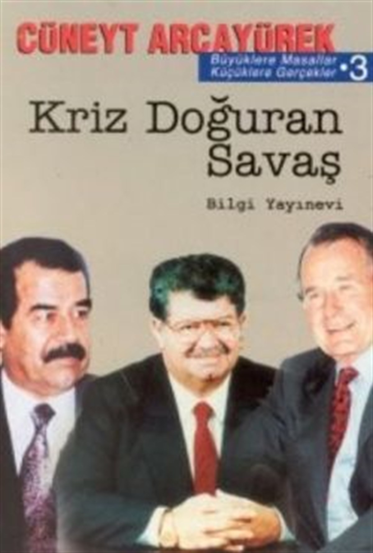 Kriz Doğuran Savaş Büyüklere Masallar Küçüklere Gerçekler 3