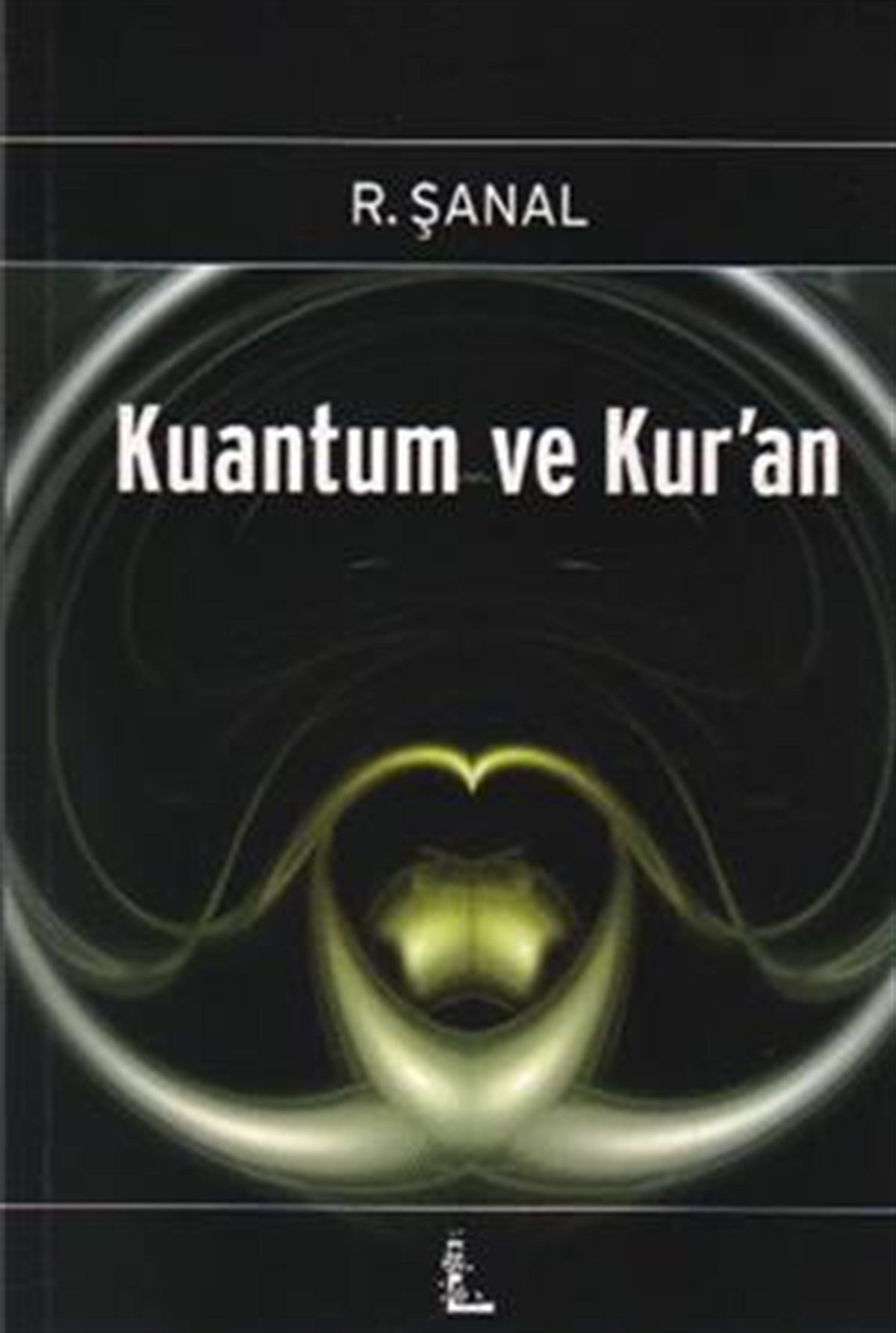 Kuantum ve Kur’an