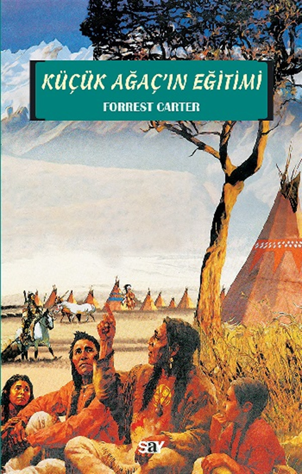 Küçük Ağaç’ın Eğitimi