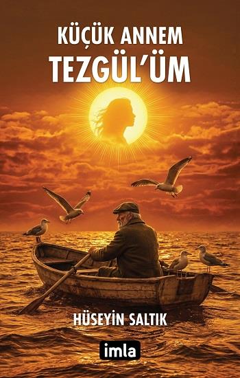 Küçük Annem Tezgül’üm