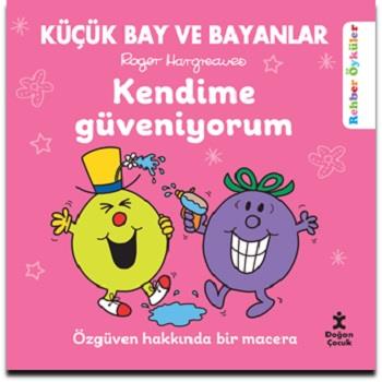 Küçük Bay Ve Bayanlar Rehber Öyküler Kendime Güveniyorum