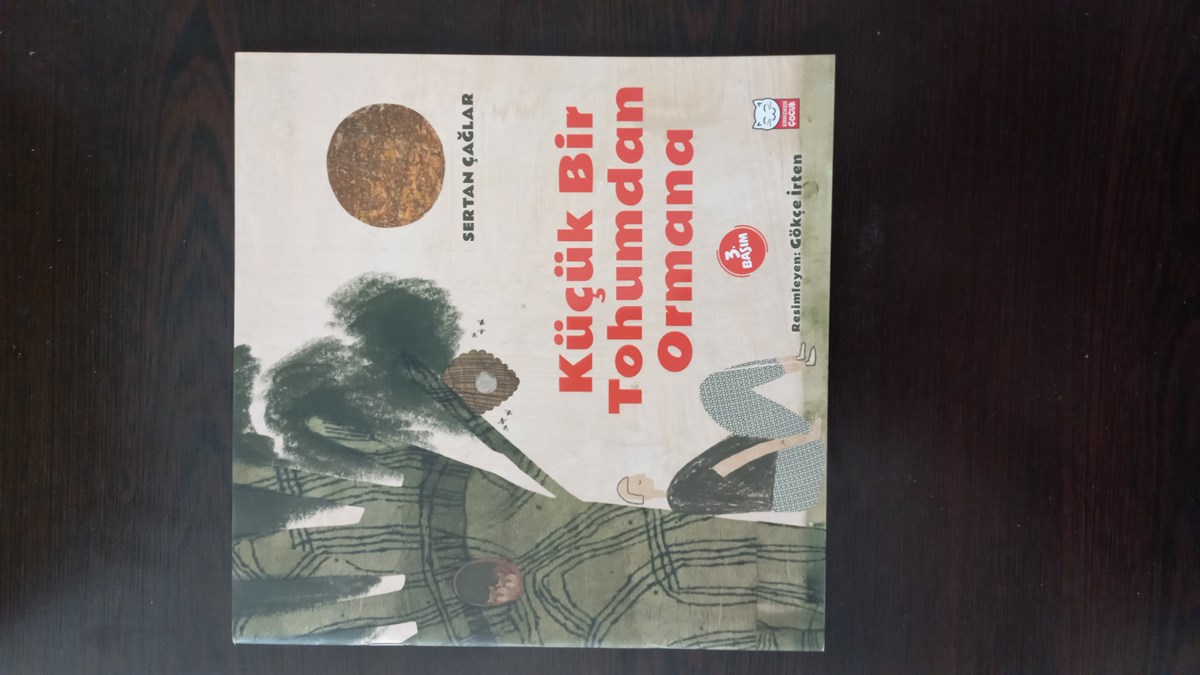 Küçük Bir Tohumdan Ormana - (SAHAF) , Sertağ Çağlar , Kitap Müptelası - Sahaf , 2453328823453 ,