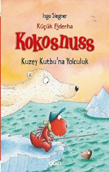 Küçük Ejderha Kokosnuss: Kuzey Kutbu'na Yolculuk