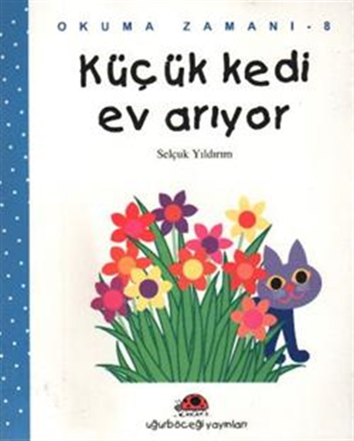 Küçük Kedi Ev Arıyor Okuma Zamanı - 8