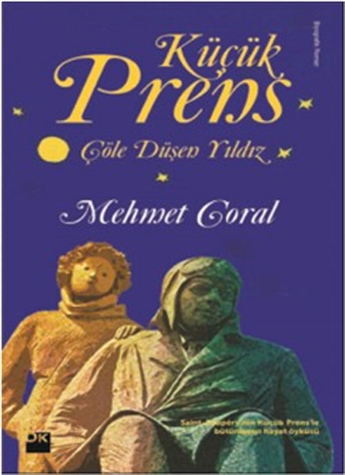 Küçük Prens - Çöle Düşen Yıldız