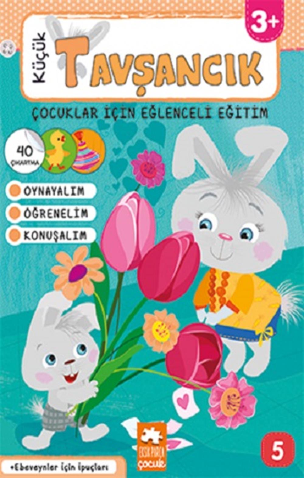 Küçük Tavşancık - Çocuklar İçin Eğlenceli Eğitim No:5