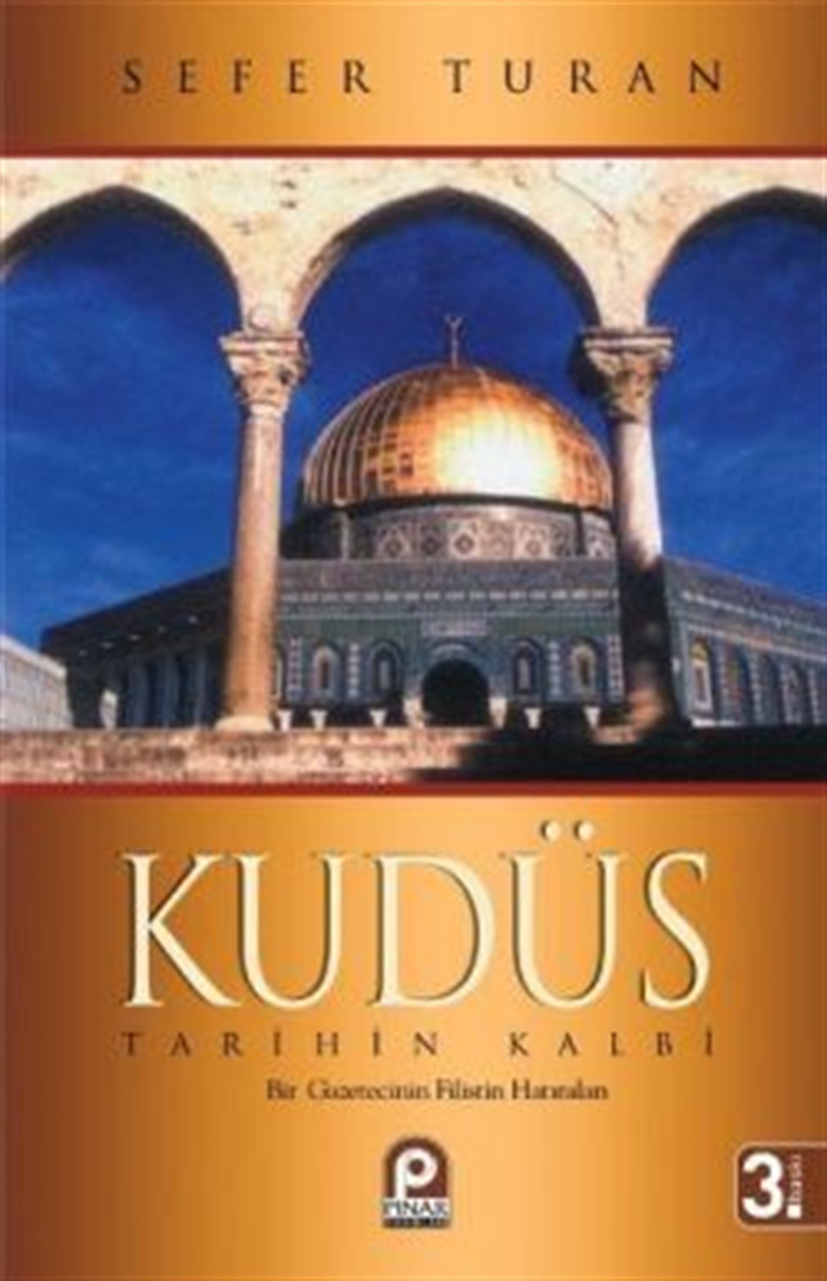 Kudüs : Tarihin Kalbi