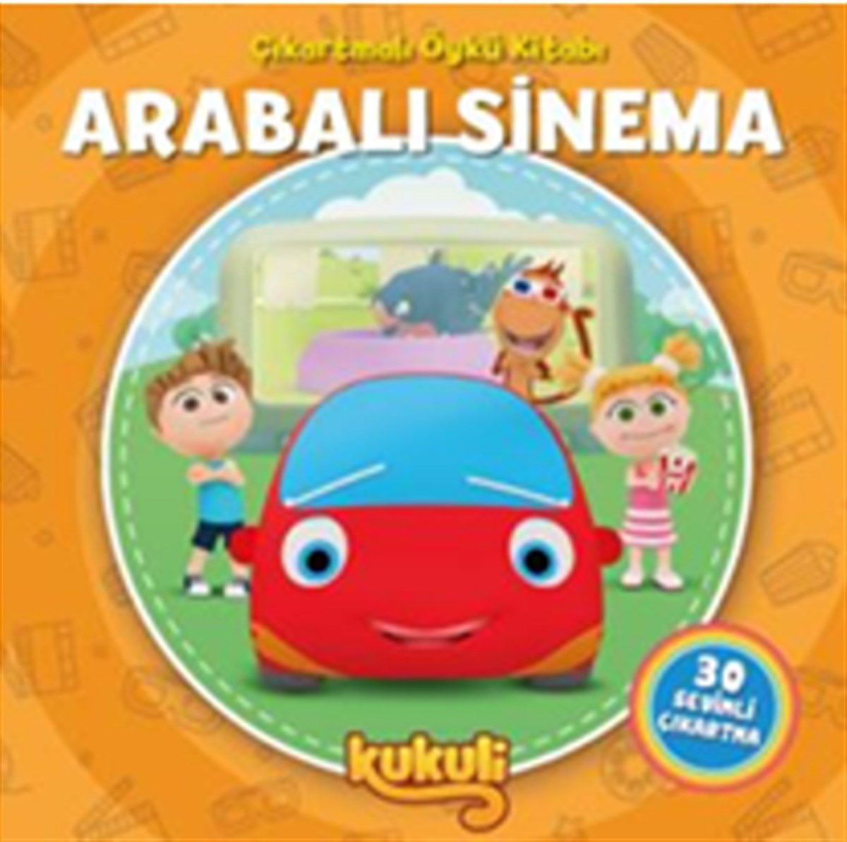 Kukuli Arabalı Sinema Çıkartmalı Öykü Kitabı