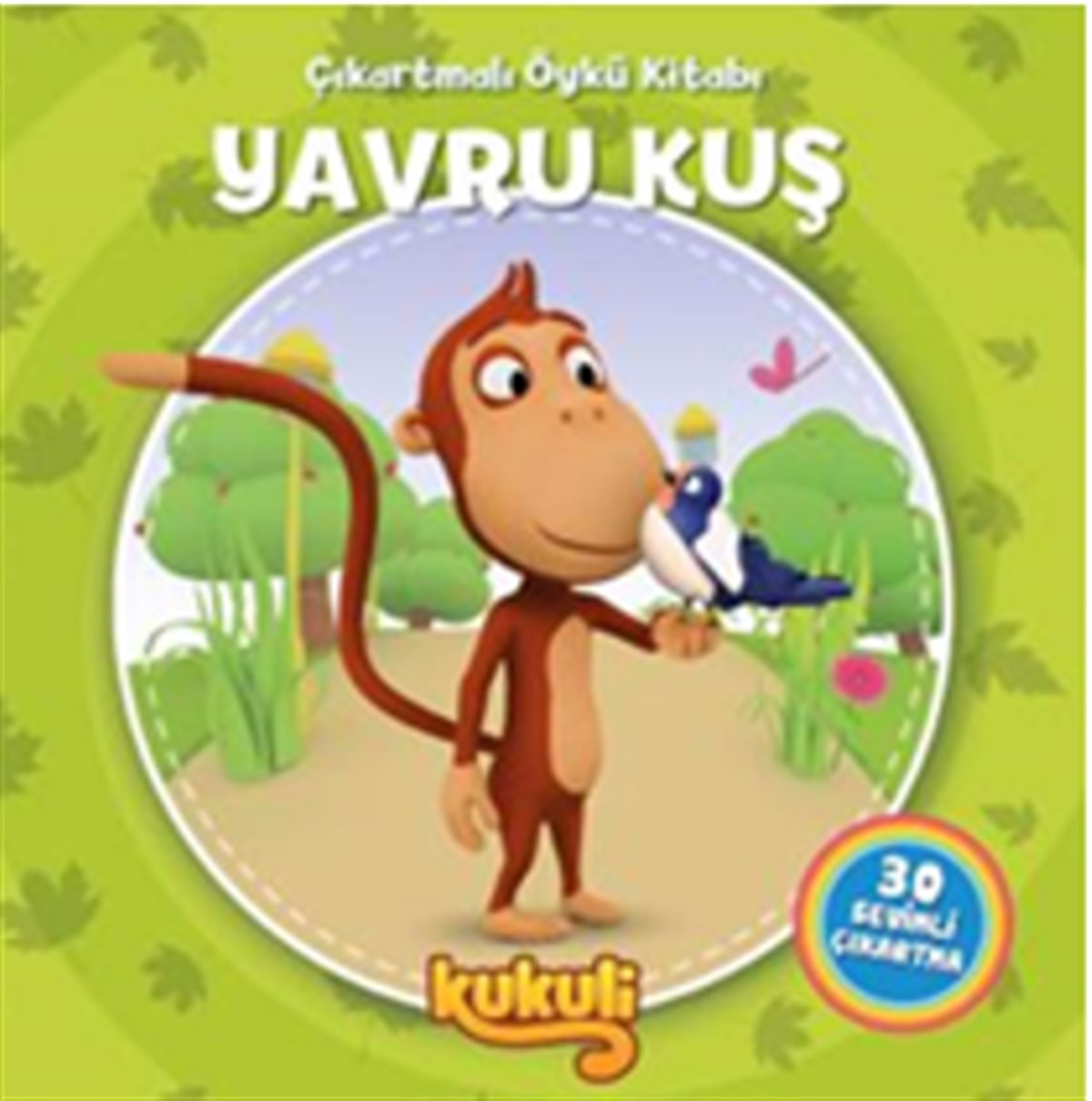Kukuli Yavru Kuş Çıkartmalı Öykü Kitabı