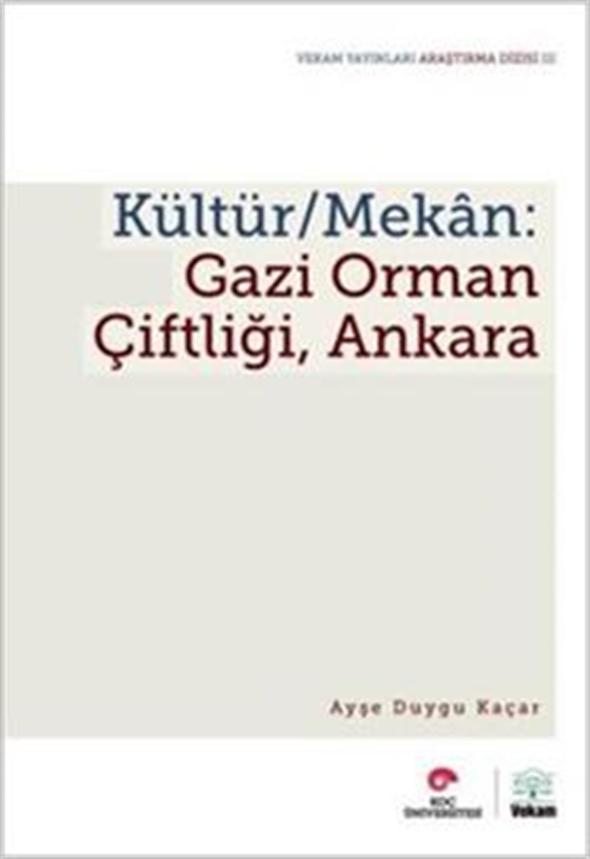 Kültür / Mekan: Gazi Orman Çiftliği Ankara