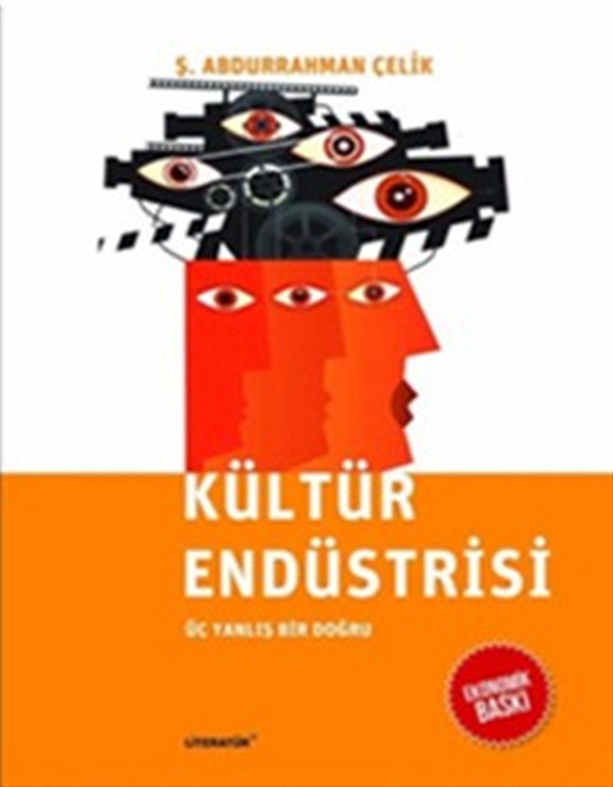 Kültür Endüstrisi - LİTERATÜR  (Ekonomik Baskı)