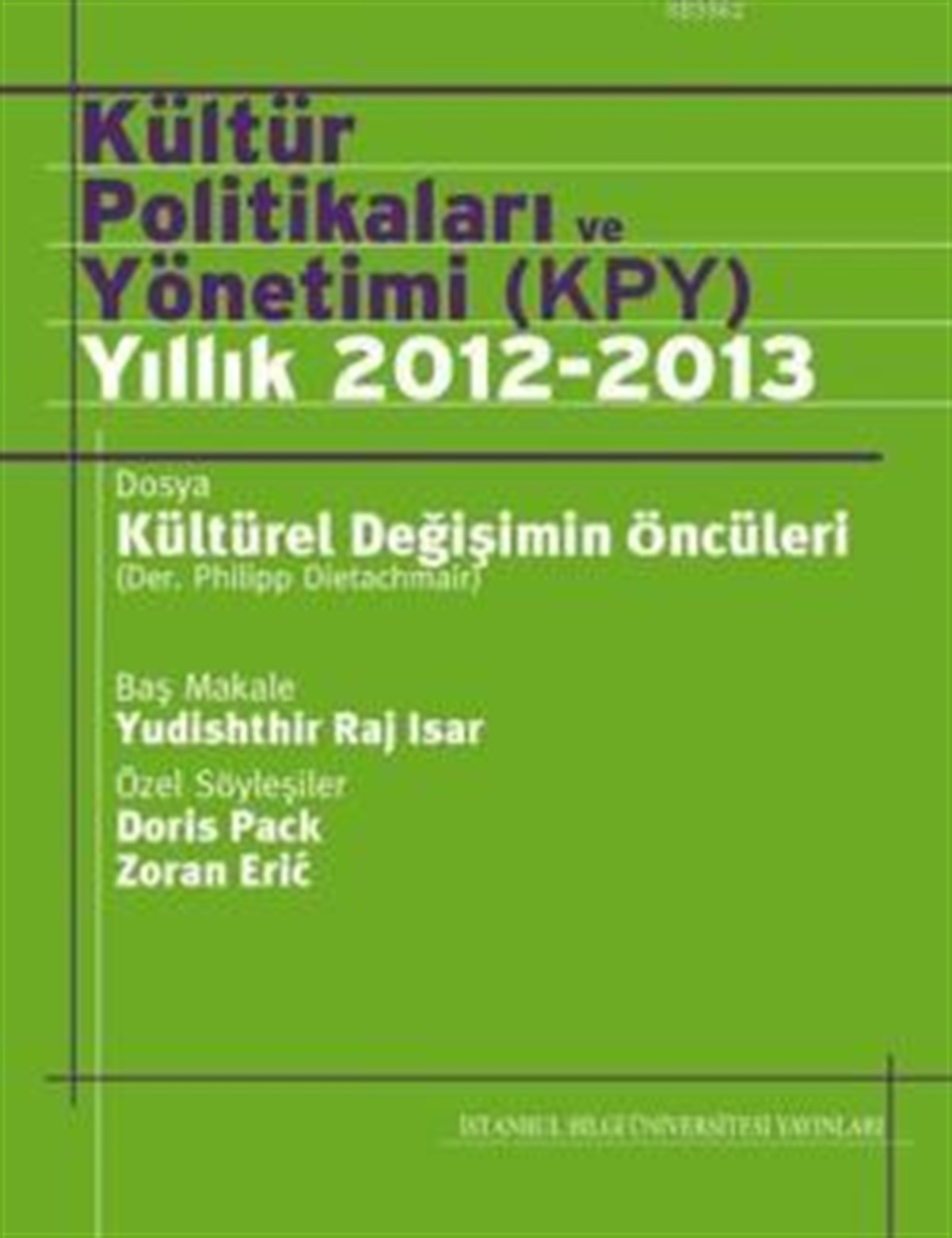 Kültür Politikaları ve Yönetimi (KPY) Yıllık 2012-2013