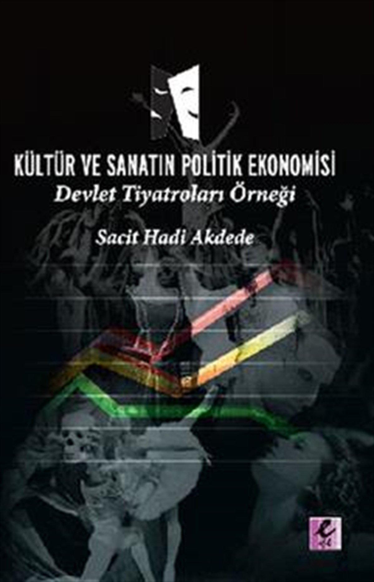 Kültür ve Sanatın Politik Ekonomisi