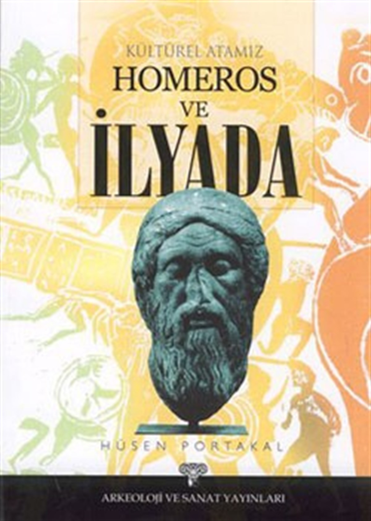 Kültürel Atamız Homeros Ve İlyada