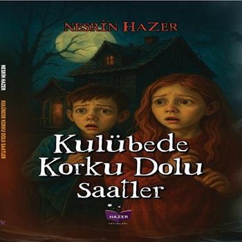 Kulübede Korku Dolu Saatler