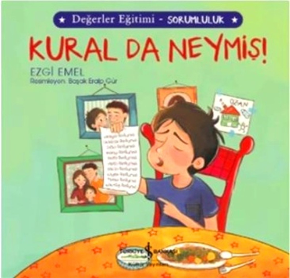 Kural da Neymiş! - Değerler Eğitimi Sorumluluk