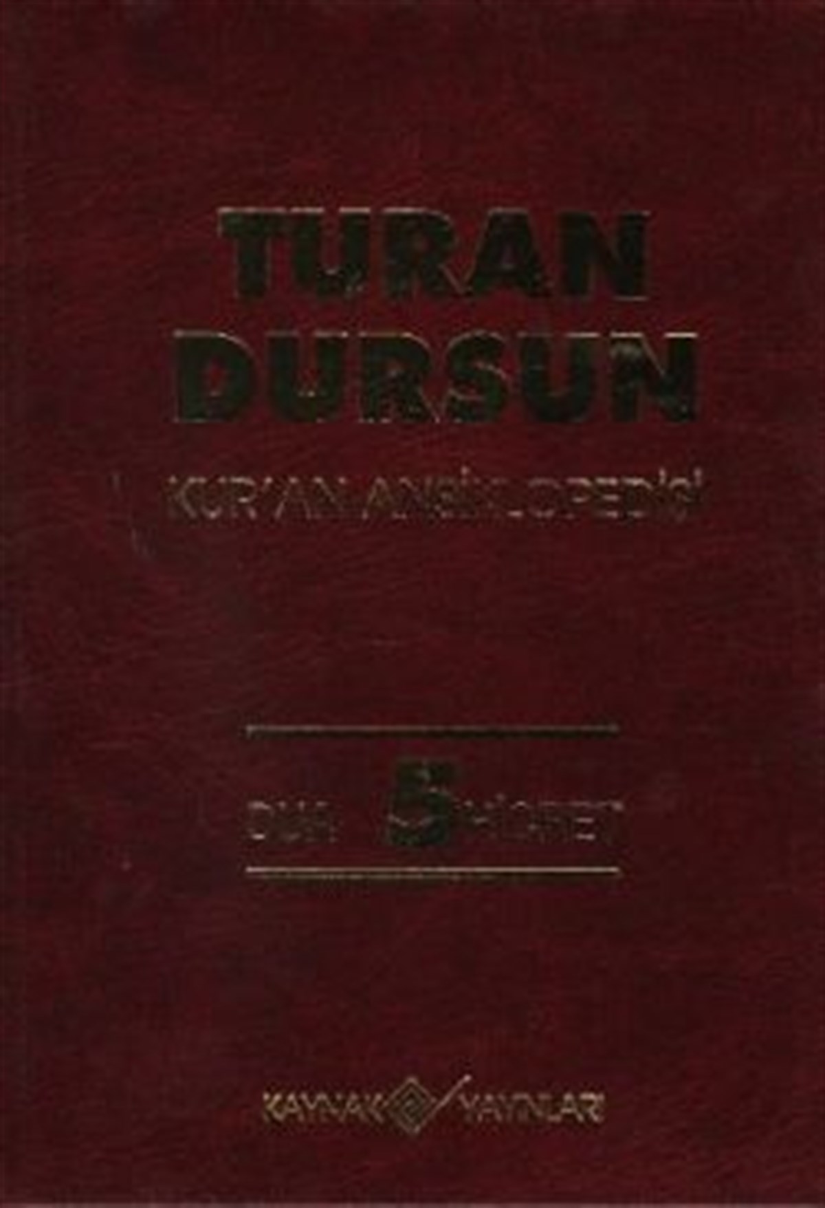 Kur’an Ansiklopedisi Cilt: 5 Dua-Hicret