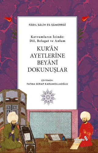 Kur’an Ayetlerine Beyani Dokunuşlar