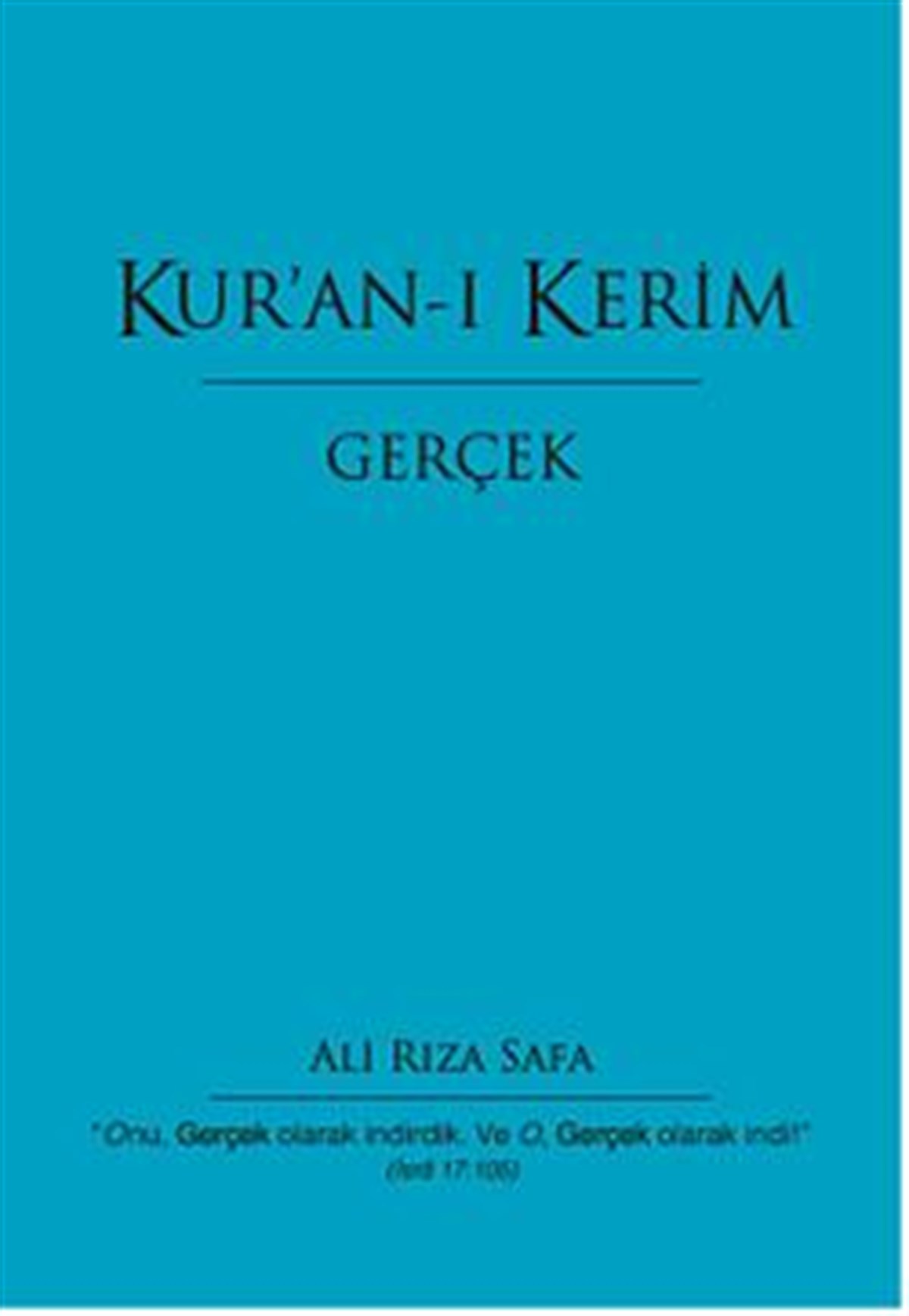 Kuran-ı Kerim Gerçek