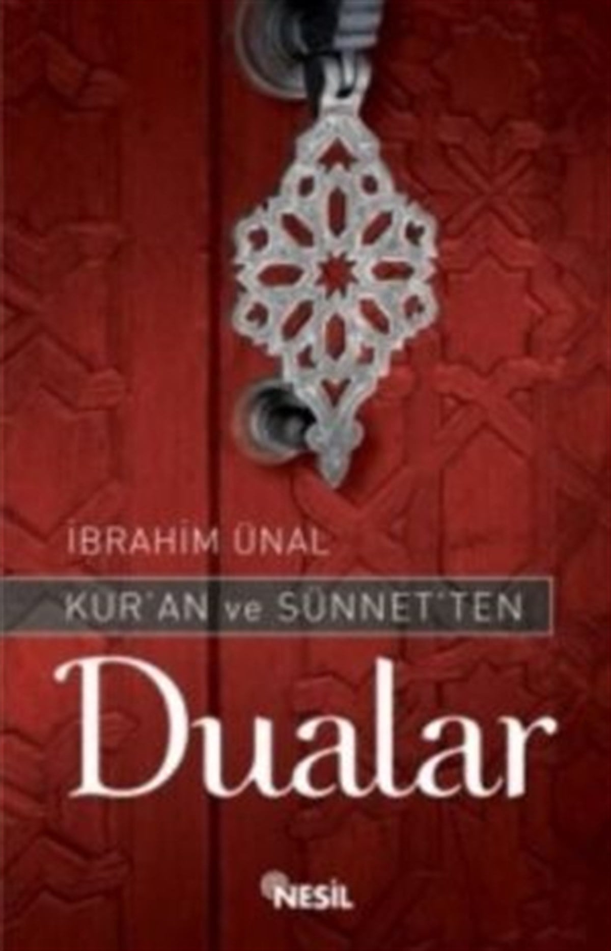 Kur’an ve Sünnet’ten Dualar