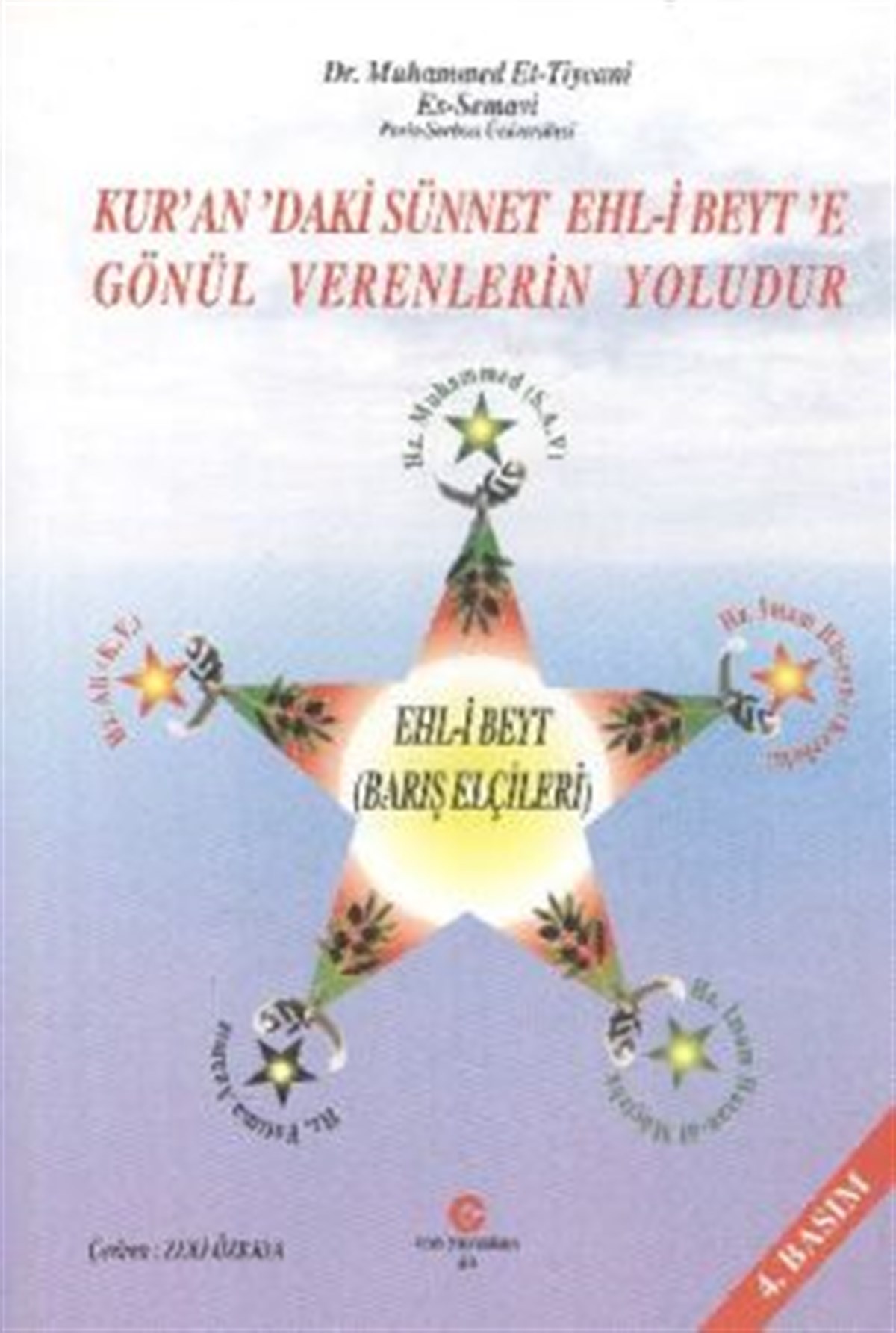 Kur’an'daki Sünnet Ehl-i Beyt’e Gönül Verenlerin Yoludur