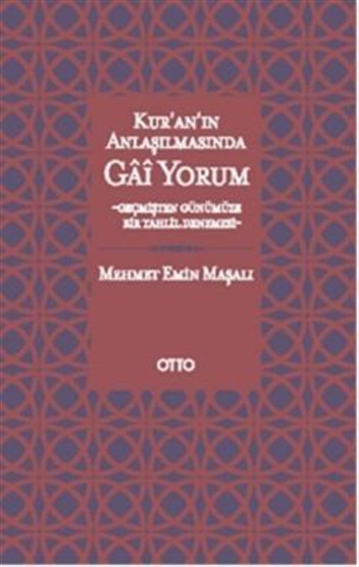 Kur'an'ın Anlaşılmasında Gai Yorum