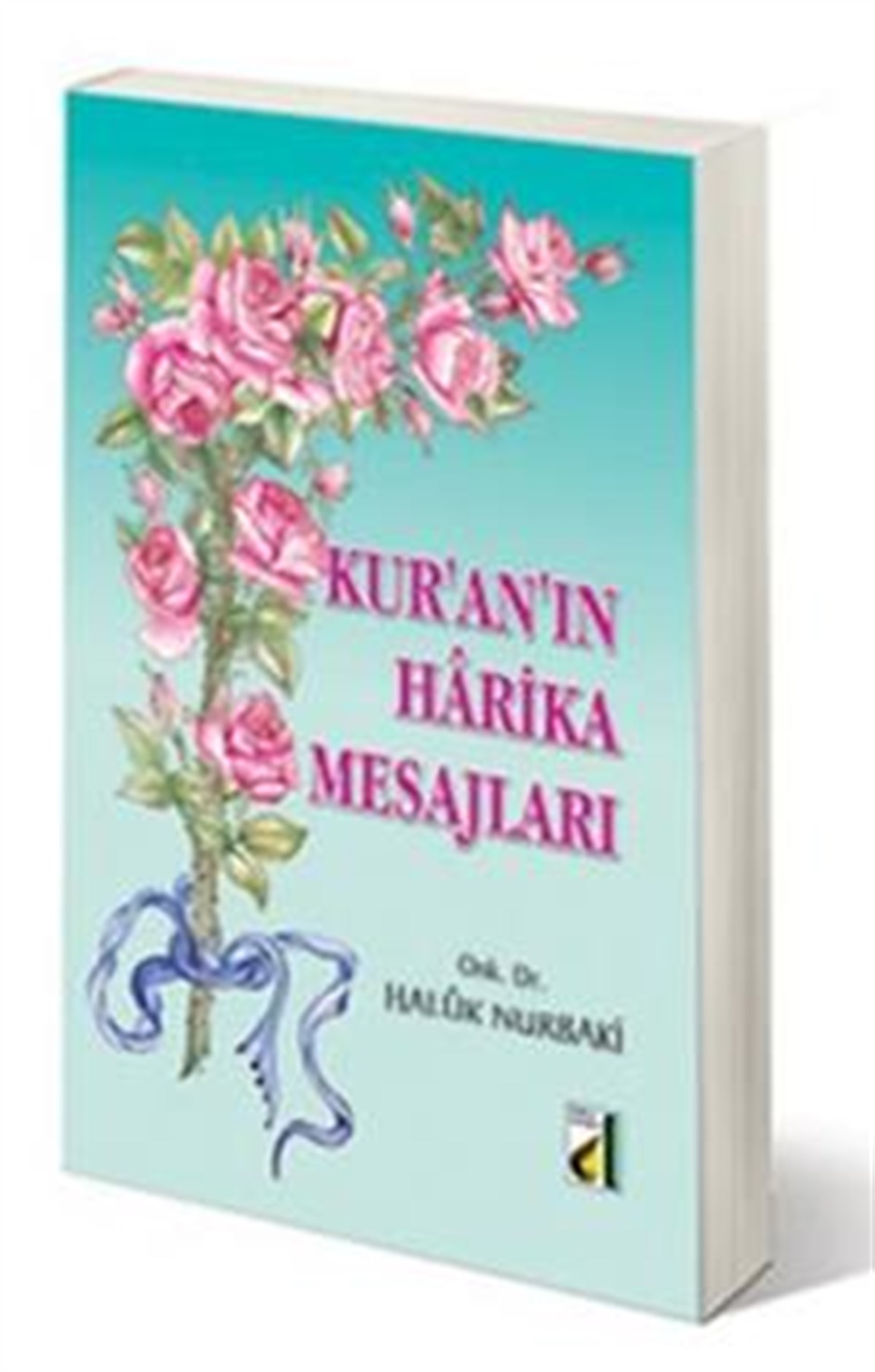 Kur’an’ın Harika Mesajları