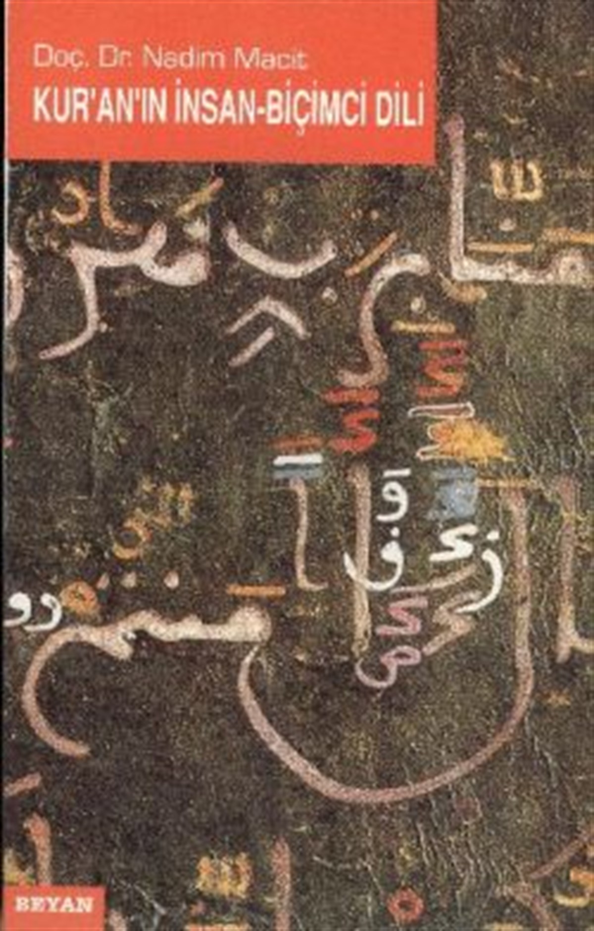 Kur’an’ın İnsan-Biçimci Dili