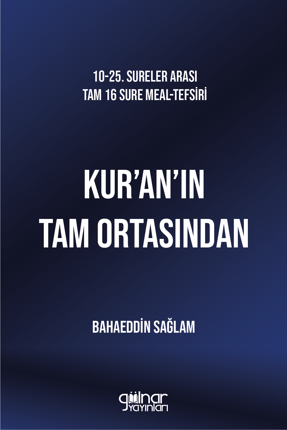 Kur'an'ın Tam Ortasından