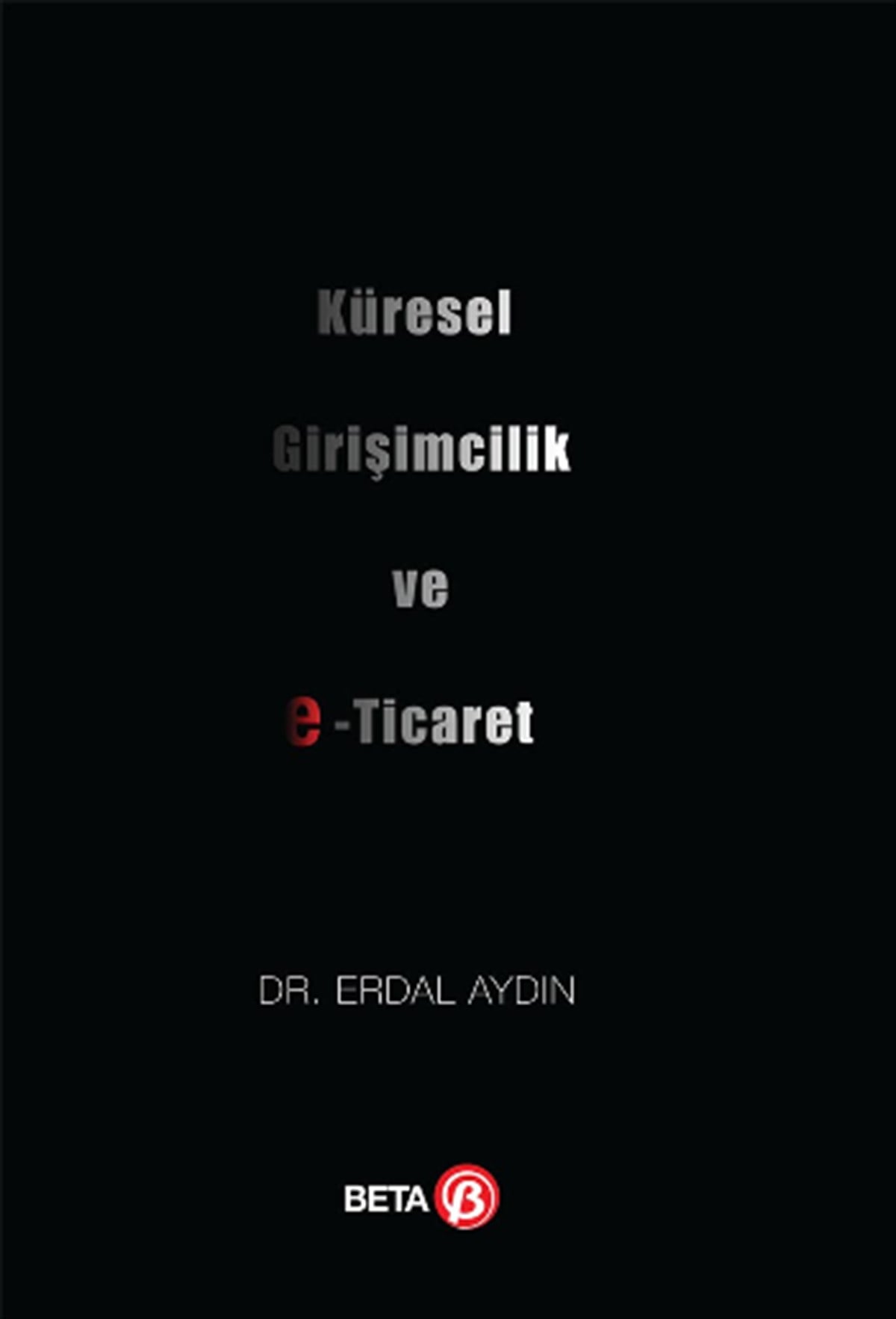 Küresel Girişimcilik ve E-Ticaret