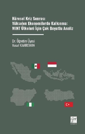 Küresel Kriz Sonrası Yükselen Ekonomilerde Kalkınma: MINT Ülkeleri İçin Çok Boyutlu Analiz