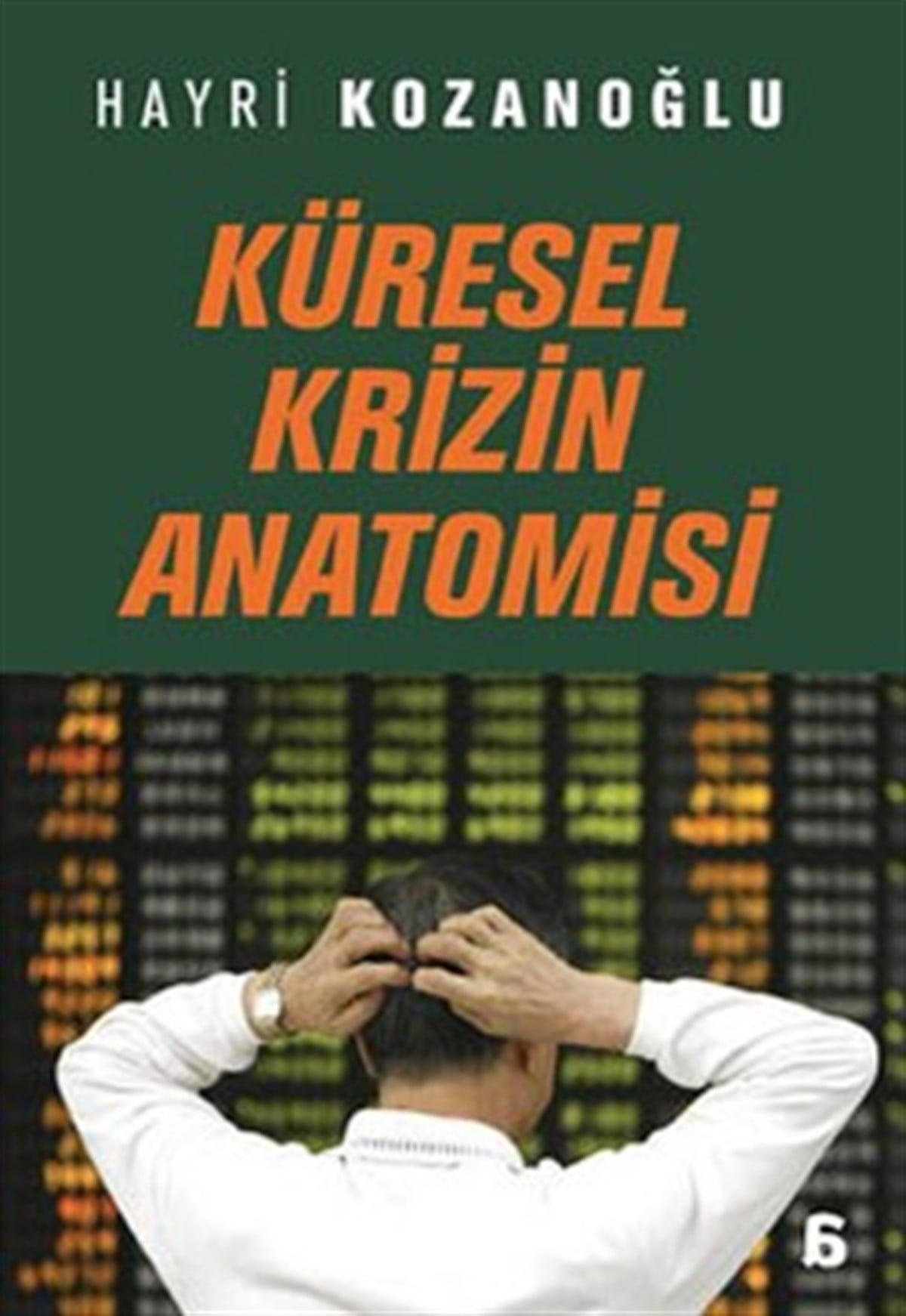 Küresel Krizin Anatomisi
