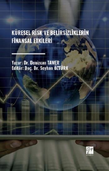 Küresel Risk Ve Belirsizliklerin Finansal Etkileri