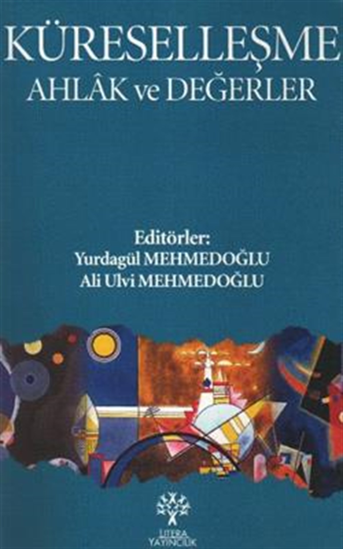 Küreselleşme Ahlak ve Değerler