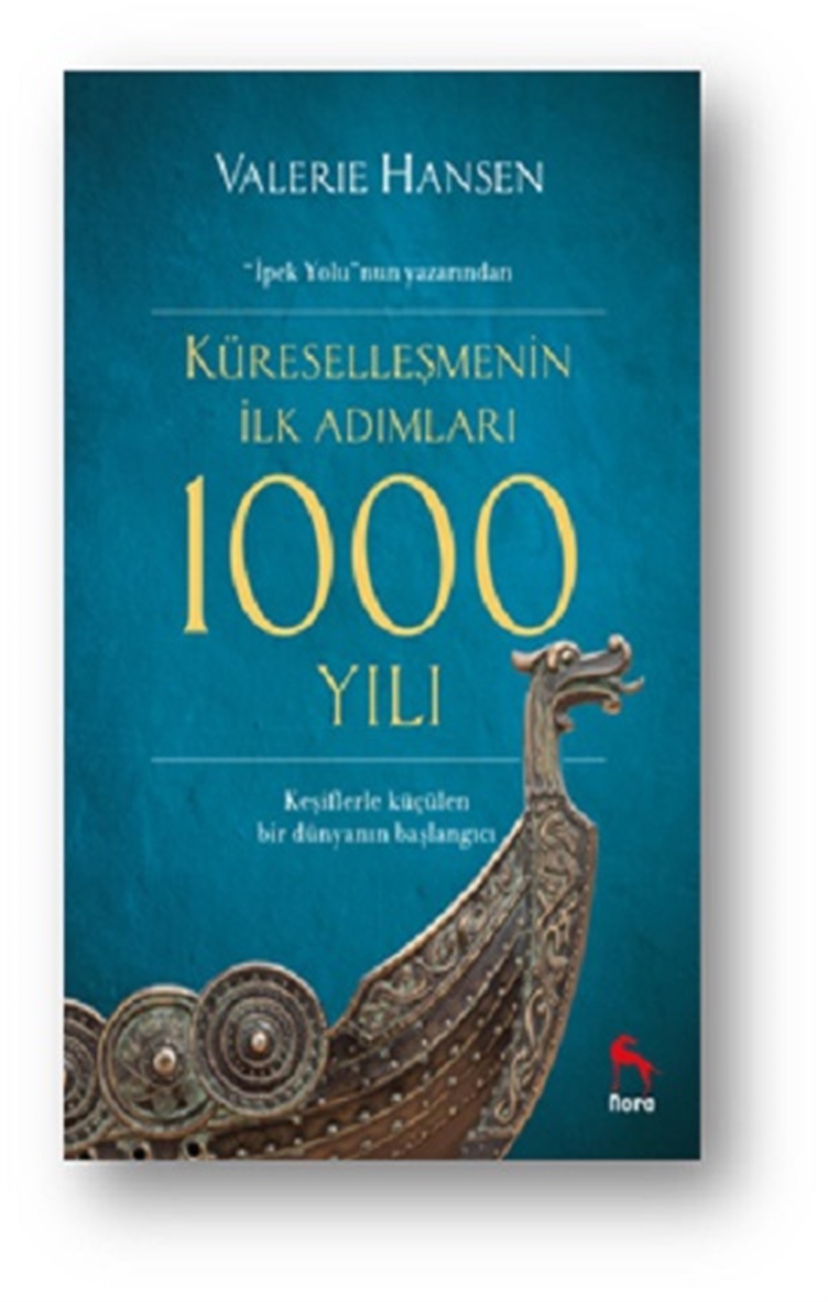 Küreselleşmenin İlk Adımları 1000 Yılı