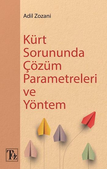 Kürt Sorununda Çözüm  Parametreleri Ve Yöntem