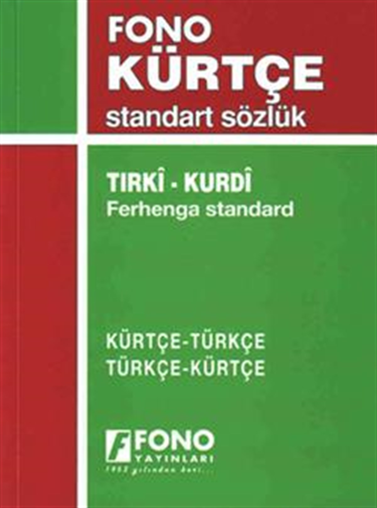 Kürtçe/Türkçe - Türkçe/Kürtçe Standart Sözlük