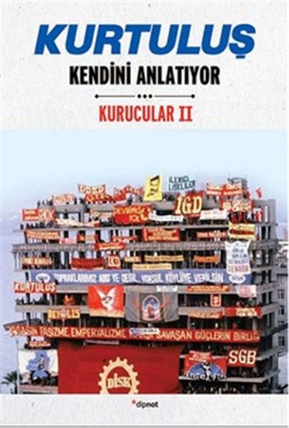 Kurtuluş Kendini Anlatıyor: Kurucular 2