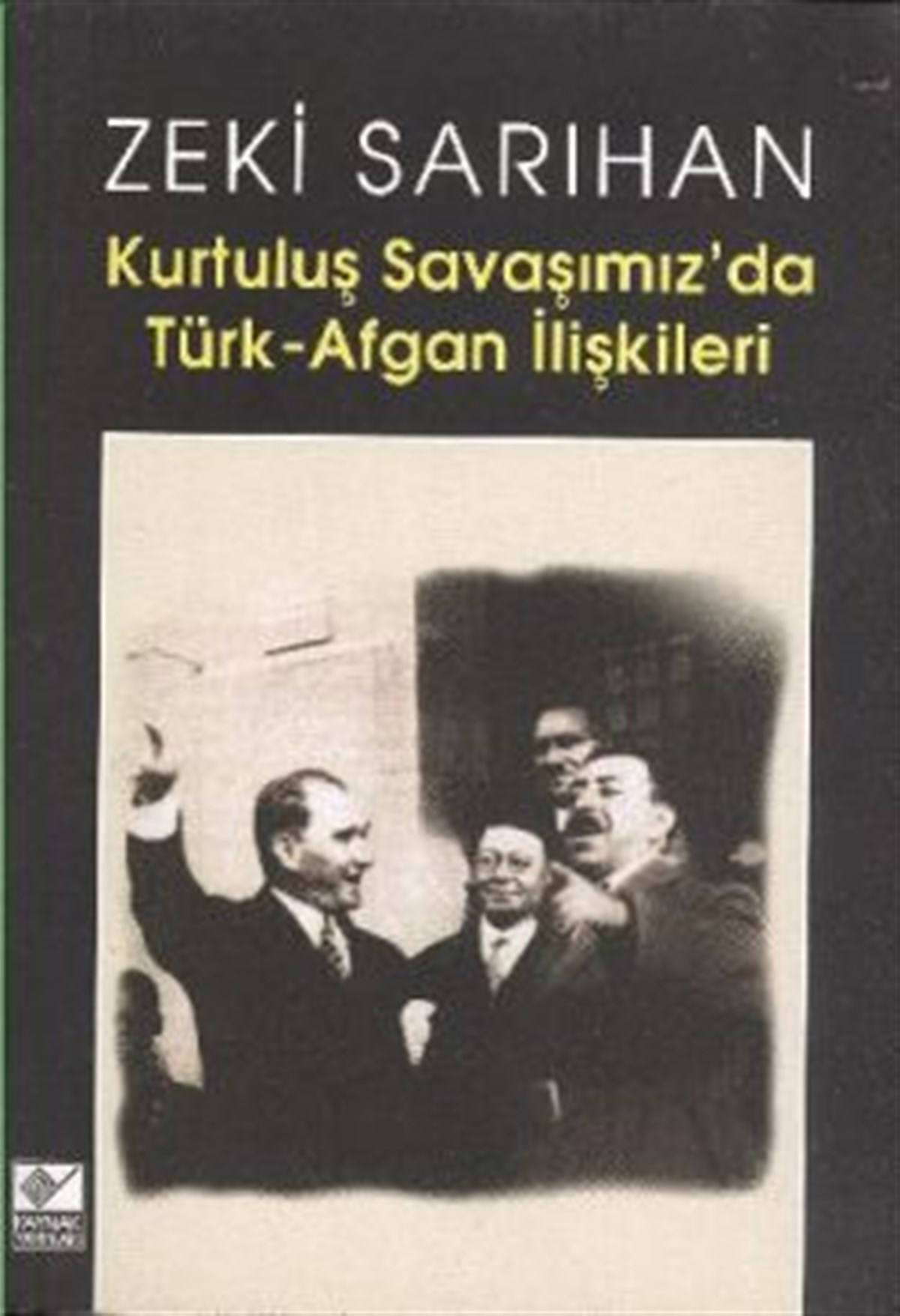 Kurtuluş Savaşımız’da Türk-Afgan İlişkileri