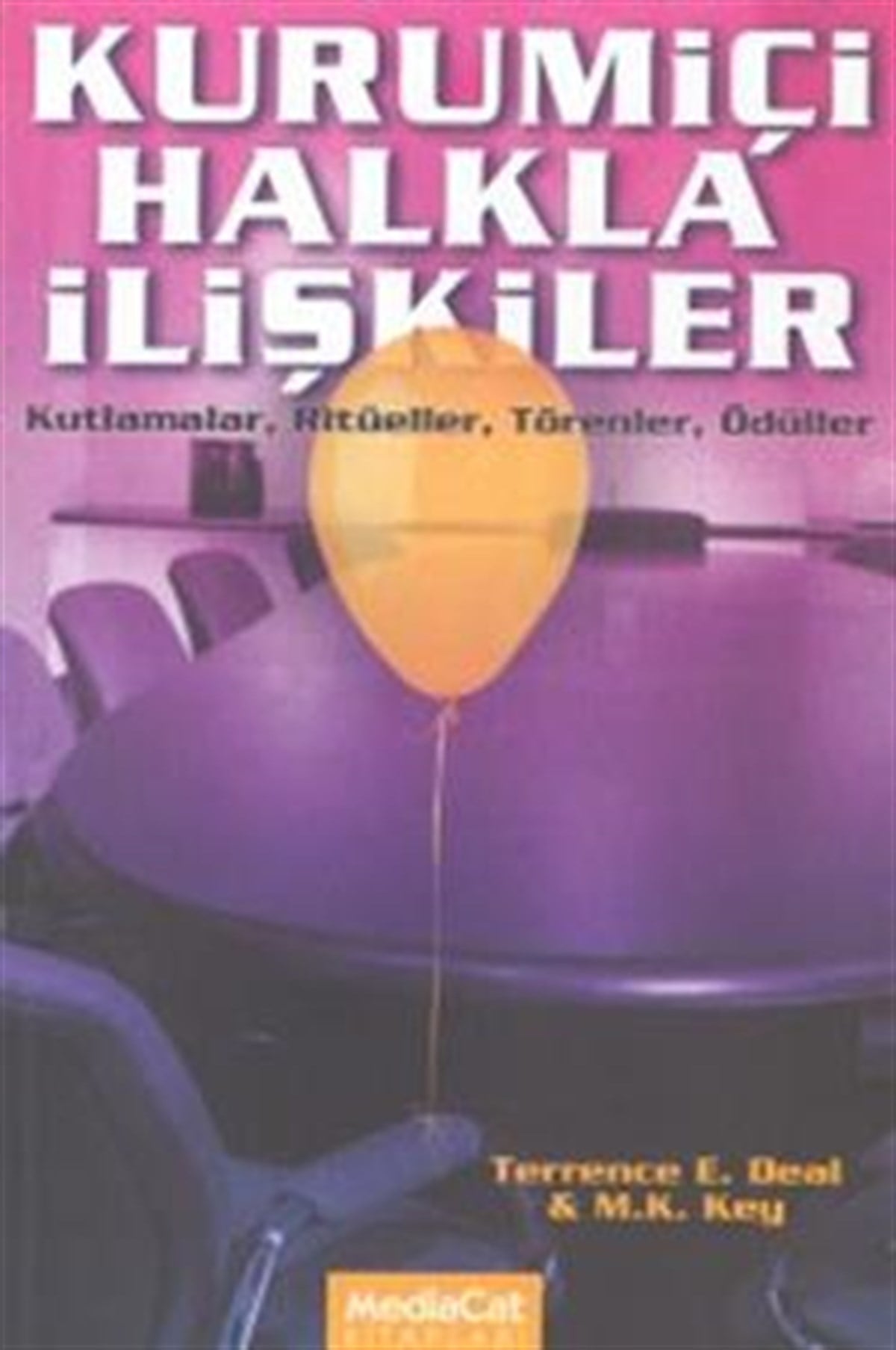 Kurumiçi Halkla İlişkiler Kutlamalar, Ritüeller, Törenler, Ödüller