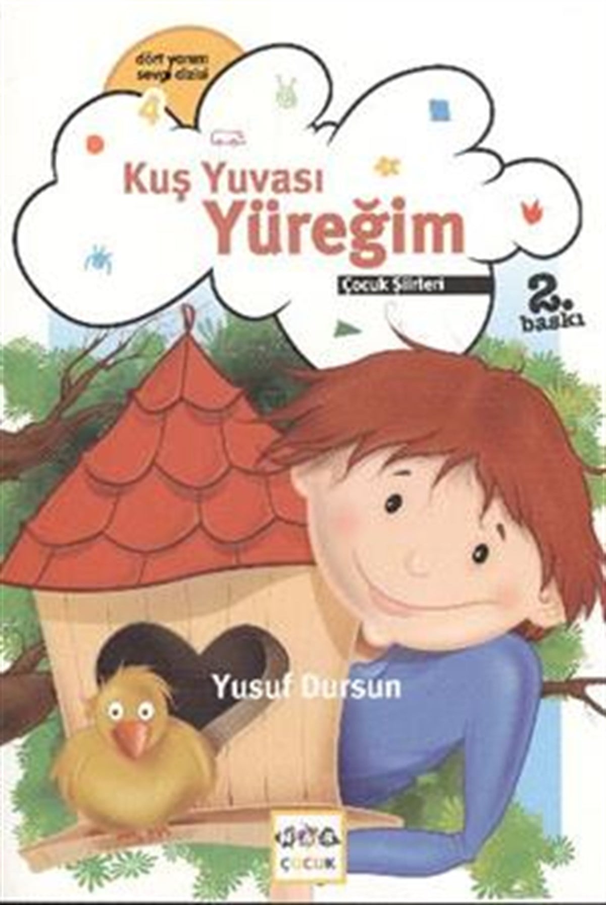 Kuş Yuvası Yüreğim